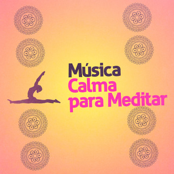 Musica para Meditar - Música Calma para Meditar