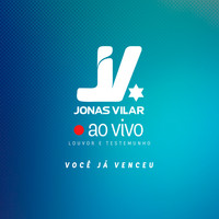 Jonas Vilar - Você Já Venceu (Live)