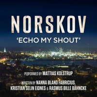 Mattias Kolstrup - Norskov - Echo My Shout