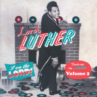 Lord Luther - I Am the Lord Vol. 2