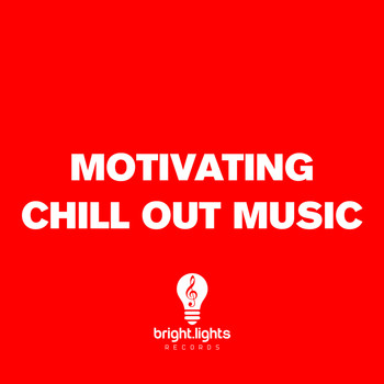 Various Artists - Motivating Chill out Music
