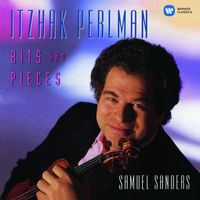 Itzhak Perlman - Bits and Pieces