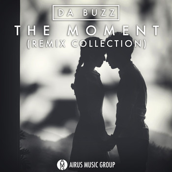 Da Buzz - The Moment (Remix Collection)