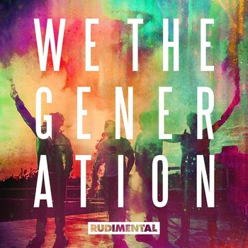 Rudimental - We the Generation (Explicit)