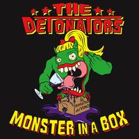 The Detonators - Monster in a Box