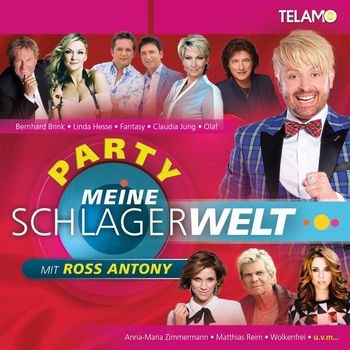 Various Artists - Meine Schlagerwelt - Die Party mit Ross Antony