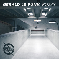 Gerald Le Funk - Rozay