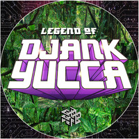 DJANK YUCCA - Legend of Djank Yucca