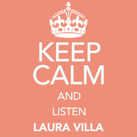 Laura Villa - Keep Calm and Listen Laura Villa