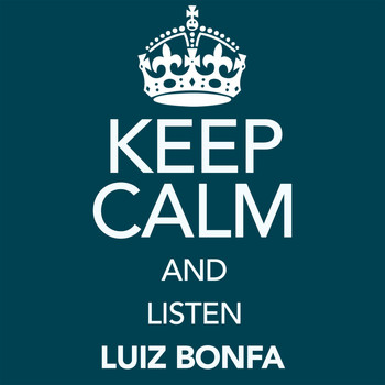 Various Artists - Keep Calm and Listen Luiz Bonfa