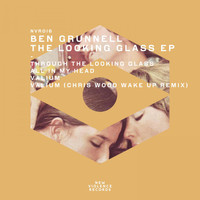 Ben Grunnell - The Looking Glass EP