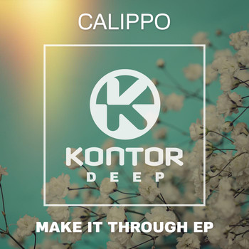 Calippo - Make It Through EP