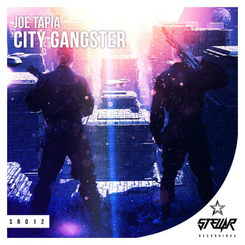 Joe Tapia - City Gangster