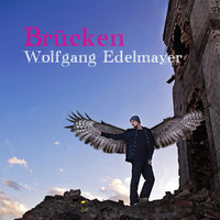 Wolfgang Edelmayer - Brücken