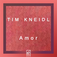 Tim Kneidl - Amor