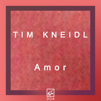 Tim Kneidl - Amor