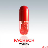 Pachech - Pachech Works, Vol. 3