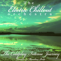 The Electric Chillout Orchestra - The Coldplay Intense Journey