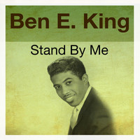 Ben E. King - Stand by Me