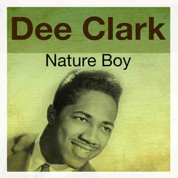 Dee Clark - Nature Boy