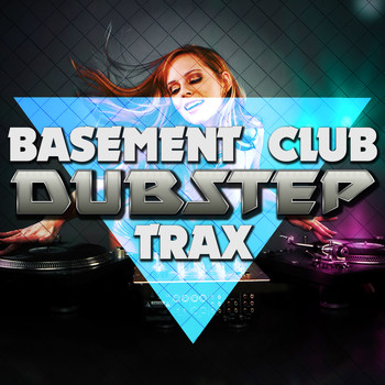 Various Artists - Basement Club: Dubstep Trax