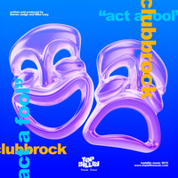 Clubbrock - Act A Fool EP