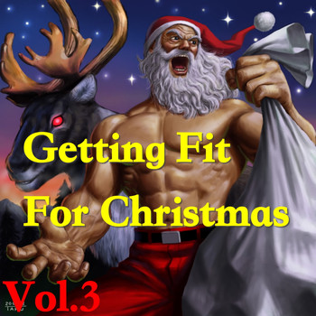 Various Artists - Getting Fit For Christmas, Vol. 3