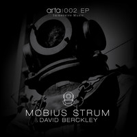 Mobius Strum & David Berckley - ARTA 002