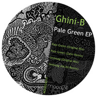 Ghini-B - Pale Green EP