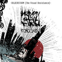 Heaven Shall Burn - Bildersturm: Iconoclast II (The Visual Resistance)