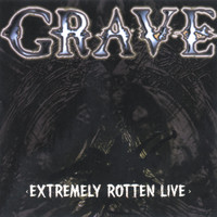 Grave - Extremely Rotten (Live)