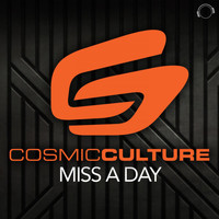 Cosmic Culture - Miss a Day