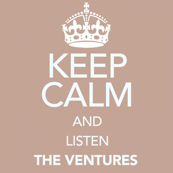 The Ventures - Keep Calm and Listen the Ventures