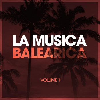 Various Artists - La Musica Balearica, Vol. 1