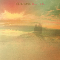 The High Dials - Desert Tribe