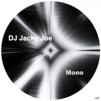DJ Jacky Joe - Mono