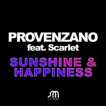 Provenzano featuring Scarlet - Sunshine & Happiness