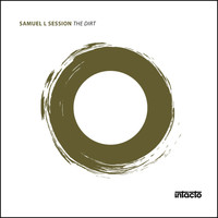 Samuel L Session - The Dirt EP
