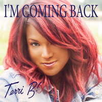 Terri B! - I'm Coming Back