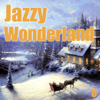 Various Artists - Jazzy Wonderland, Vol. 8