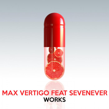 Max Vertigo feat. SevenEver - Max Vertigo Feat Sevenever Works