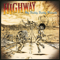 Highway - My Buddy Buddy Friends