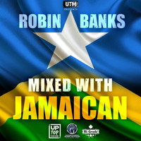 Robin Banks - Mixed With Jamaican