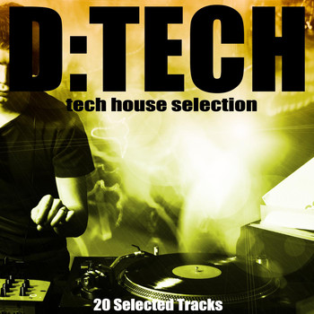 Various Artists - D:Tech (Tech House Selection)