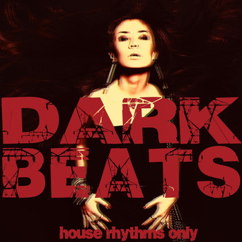Various Artists - Dark Beats (House Rhythms Only)