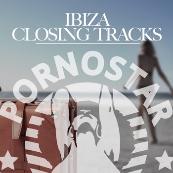 Various Artists - Ibiza Closing Track