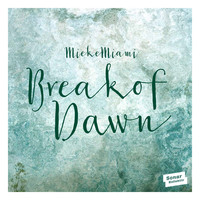 Mieke Miami - Break Of Dawn EP