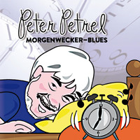 Peter Petrel - Morgenwecker-Blues