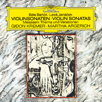 Gidon Kremer, Martha Argerich - Bartók: Sonata For Violin And Piano No.1, Sz. 75 / Janácek: Violin Sonata / Messiaen: Theme And Variations For Violin And Piano