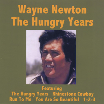 Wayne Newton - The Hungry Years - Wayne Newton